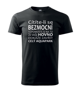 Pánské tričko Cítíte-li se bezmocní